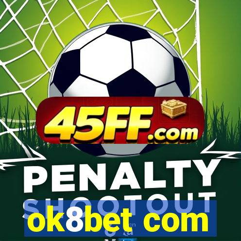 ok8bet com